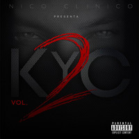 Nico Clinico - Kyc, Vol. 2 (Explicit)