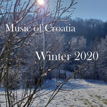 Various Artists - Music of Croatia - Winter 2020