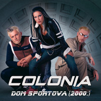 Colonia - Dom sportova (Live 2000)