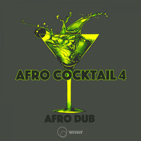 Afro Dub - Afro Cocktail, Pt. 4