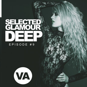 Various Artists - Selected Glamour Deep Episode #9