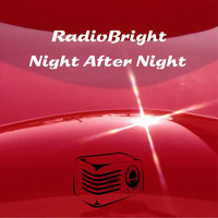 Radiobright - Night After Night