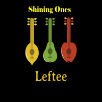 Leftee - Shining Ones