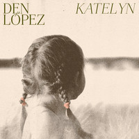 Den López - Katelyn