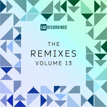 Various Artists - The Remixes, Vol. 13