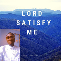 Oyema I Collins (O.I.C) - Lord Satisfy Me