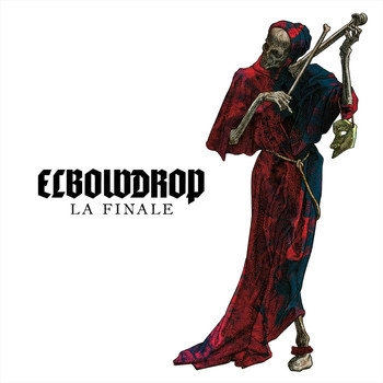 ElbowDrop - La Finale (Explicit)