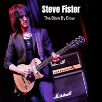Steve Fister - The Blow by Blow