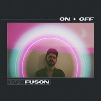 Dan Fuson - On + Off