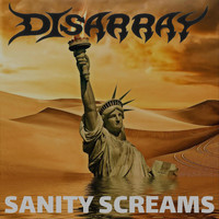 Disarray - Sanity Screams