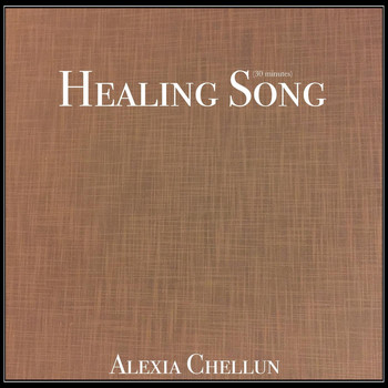 Alexia Chellun - Healing Song (Extended Version)