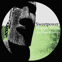 Sweetpower - Happy Days (Deftone Remix)
