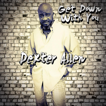 Dexter Allen - Get Down with You