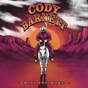 Cody Barnett - Miss You More