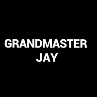 JAY - Grandmaster Jay (Explicit)