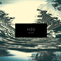H2U - Alive