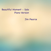 Jim Pearce - Beautiful Moment (Solo Piano Version)