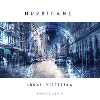 Lukas Wieteszka - Hurricane (Extended Mix)