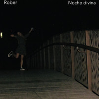 Rober - Noche Divina