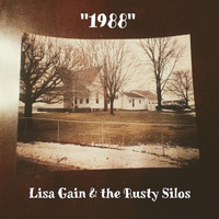Lisa Gain & the Rusty Silos - 1988