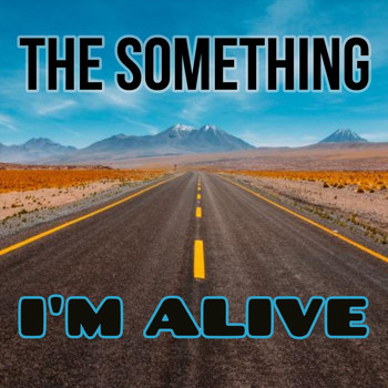 The Something - I'm Alive