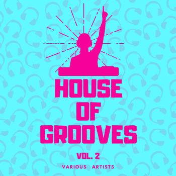 Various Artists - House Of Grooves, Vol. 2