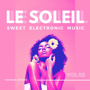 Various Artists - Le Soleil (Sweet Electronic Music), Vol. 2