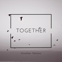 Another Nelson - Together