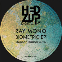 Ray Mono - Biometric EP & Stephan Bazbaz Remix