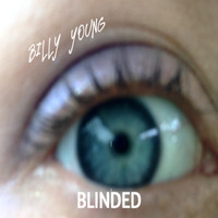 Billy Young - Blinded (Live)