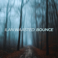 Ilan Waasted - Bounce
