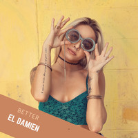 El DaMieN - Better (Radio Edit)