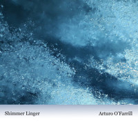 Arturo O'Farrill - Shimmer Linger