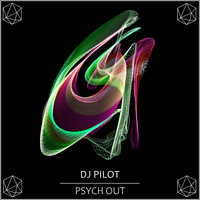 DJ Pilot - Psych Out