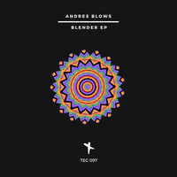 Andres Blows - Blender EP