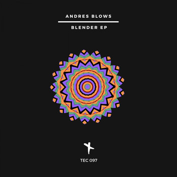 Andres Blows - Blender EP
