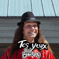 Fred Beauchamp - Tes yeux (Single)