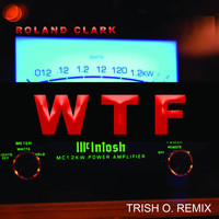 Roland Clark - WTF
