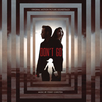 FERR by Ferry Corsten - Don’t Go (Original Motion Picture Soundtrack)