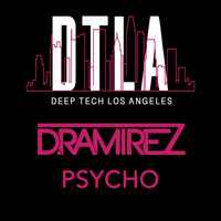 D.Ramirez - Psycho (Extended Mix)