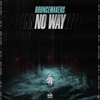 BounceMakers - No Way