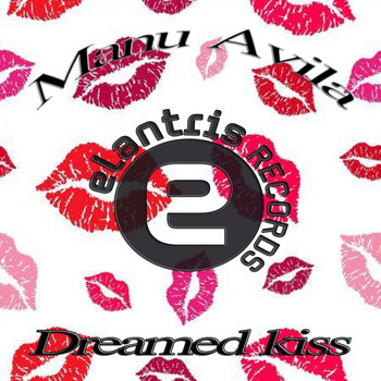 Manu Avila - Dreamed Kiss