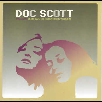 Doc Scott - Certificate 18's Hidden Rooms Volume 03