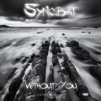 Syncbat - Without You (Remastered & Emotional & Radio Mix)