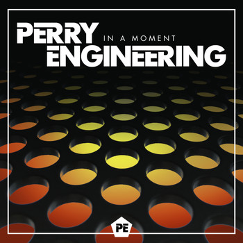 Perry Engineering - In A Moment