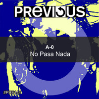 A0 - No Pasa Nada (Explicit)