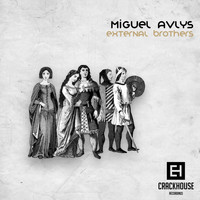 Miguel Avlys - External Brothers