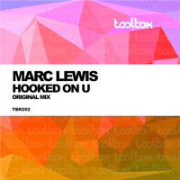 Marc Lewis - Hooked On U
