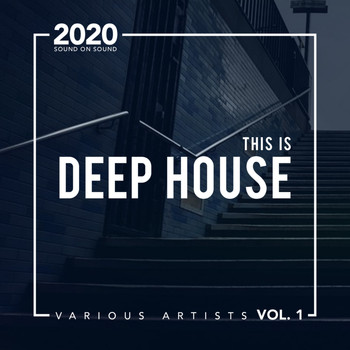 Various Artists - This Is Deep House, Vol. 1 (Explicit)