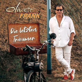 Oliver Frank - Die letzten Träumer